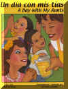 Un dia con mis tias - A Day with My Aunts, Del Sol Books