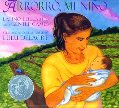 Arrorro mi nino Latino Lullabies and Gentle Games, Del Sol Books
