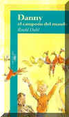 Danny el campeon del mundo, Danny the Champion of the World, Del Sol Books