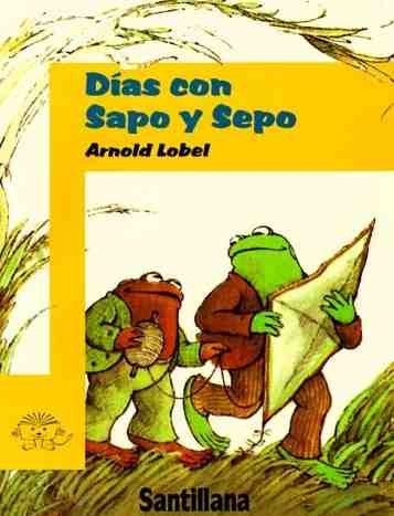Dias con Sapo y Sepo - Days with Frog and Toad, Del Sol Books