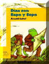Dias con Sapo y Sepo - Days with Frog and Toad, Del Sol Books