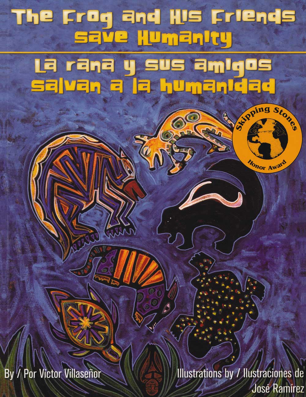 La rana y sus amigos salvan a la humanidad - The Frog and His Friends Save Humanity, Del Sol Books