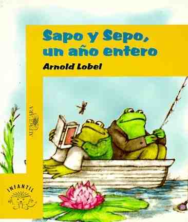 Sapo y sepo un ano entero - Frog and Toad All Year, Del Sol Books