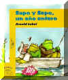 Sapo y sepo un ano entero - Frog and Toad All Year, Del Sol Books