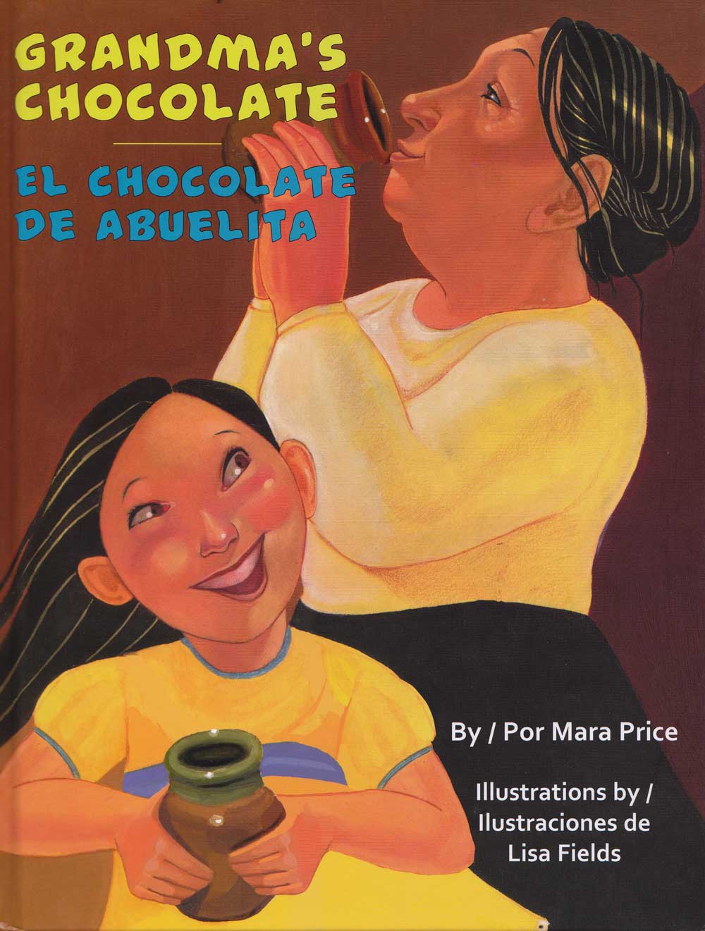 El chocolate de abuelita - Grandmas Chocolate, Del Sol Books