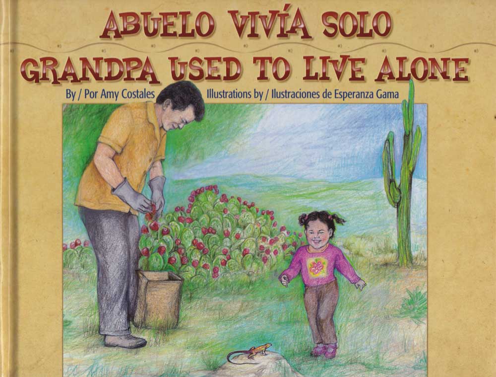 Abuelo vivio solo - Grandpa Used to Live Alone, Del Sol Books