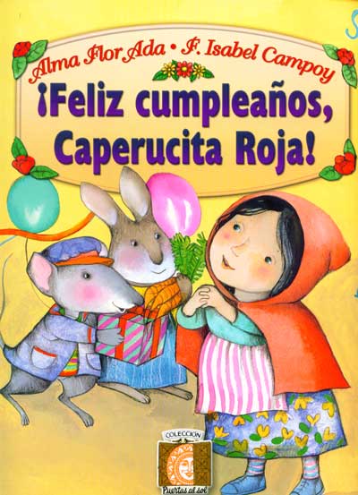 Feliz cumpleanos capernucita roja, Happy Birthday Little Red, Del Sol Books
