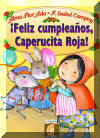 Feliz cumpleanos capernucita roja, Happy Birthday Little Red Riding Hood