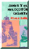 James y el melocoton gigante, James and the Giant, Del Sol Books