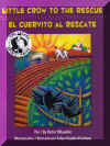 El Cuervito al rescate - Little Crow to the Rescue, Del Sol Books