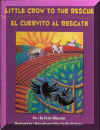 El Cuervito al rescate - Little Crow to the Rescue