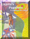 El papalote de Lupita - Lupitas Papalote