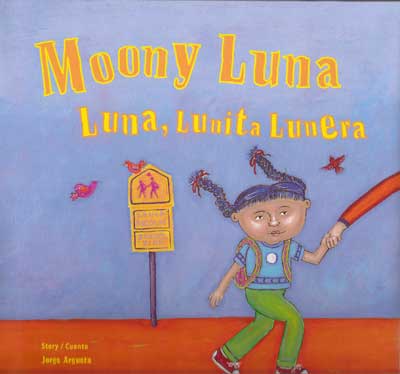 Luna Lunita Lunera - Moony Luna, Del Sol Books