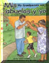 Mis abuelos y yo - My Grandparents and I