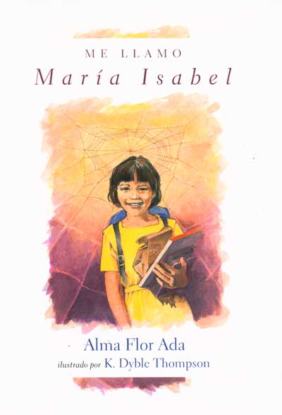 Me llamo Maria Isabel, My Name is Maria Isabel, Del Sol Books