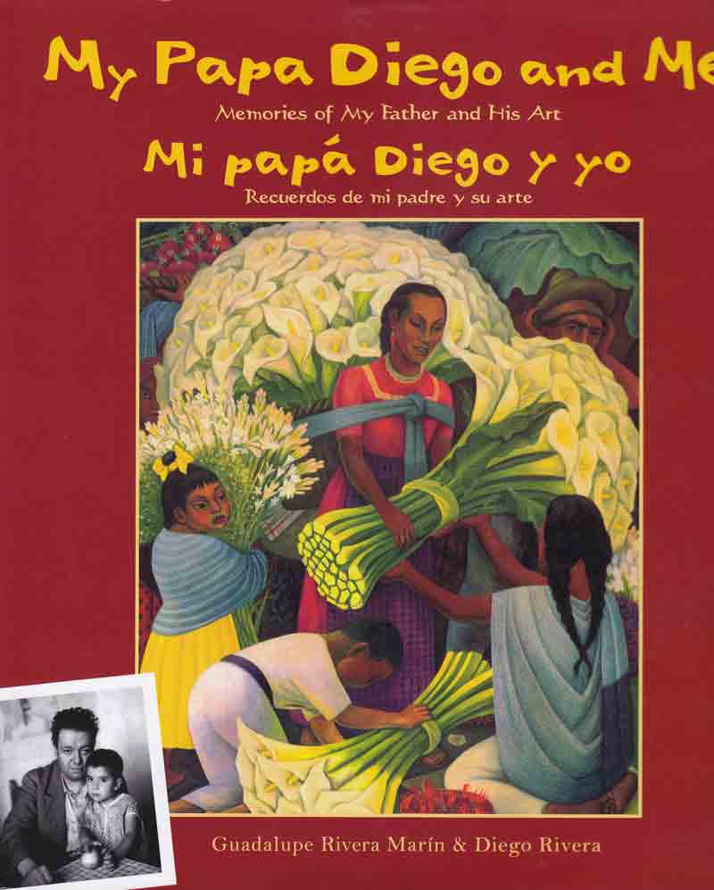 Mi papa Diego y yo - My Papa Diego and Me, Del Sol Books