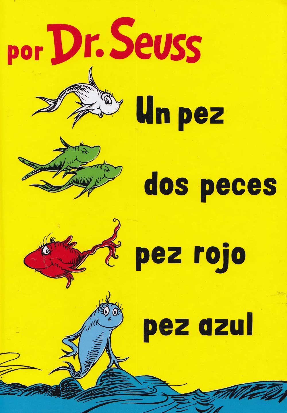 Un Pez dos peces pez rojo pez azul, One Fish Two Fish Red Fish Blue Fish, Del Sol Books