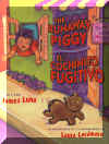 El cochinito fugitivo - The Runaway Piggy, Del Sol Books