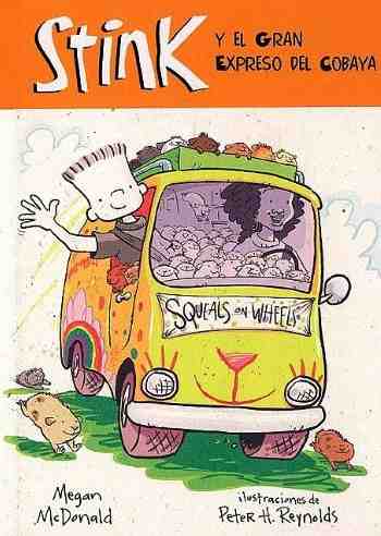 Stink y el Gran Expreso del Cobaya - Stink and the Great Guinea Pig Express, Del Sol Books