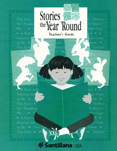 Cuentos para todo el ano, Guia del maestro - Stories the Year 'Round, Teacher's Guide