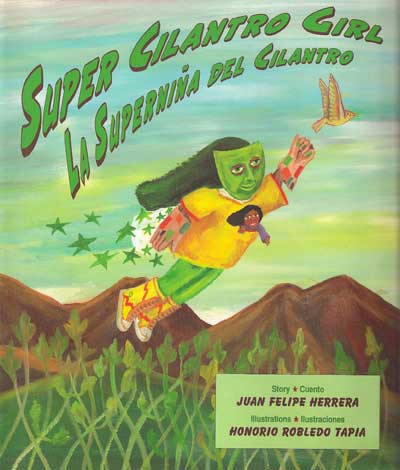 La supernina del cilantro - Super Cilantro Girl, Del Sol Books
