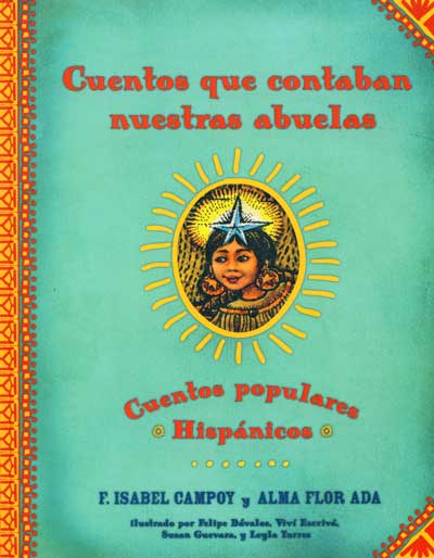 Cuentos que contaban nuestras abuelas, Tales Our Abuelitas Told, Del Sol Books