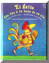 El gallo que fue a la boda de su tio, The Rooster Who Went to His Uncles Wedding, Del Sol Books
