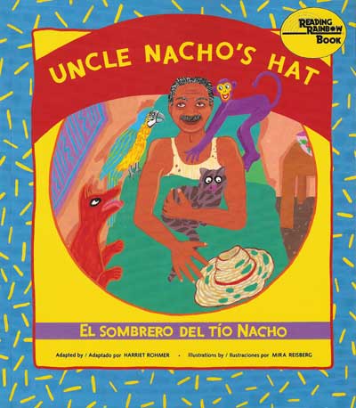 El sombrero del tio Nacho - Uncle Nachos Hat, Del Sol Books