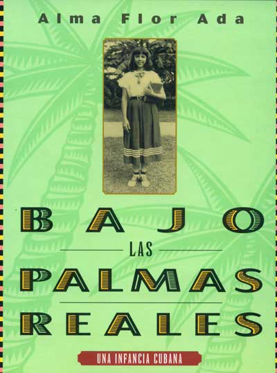 Bajo las palmas reales, Under the Royal Palms, Del Sol Books