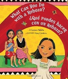 Que puedes hacer con un rebozo - What Can You Do with a Rebozo, Del Sol Books