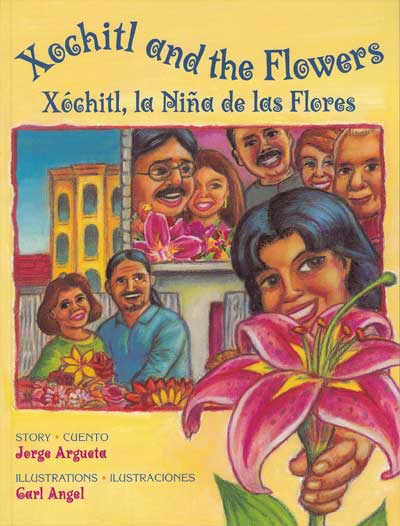Xochitl la nina de las flores - Xochitl and the Flowers, Del Sol Books