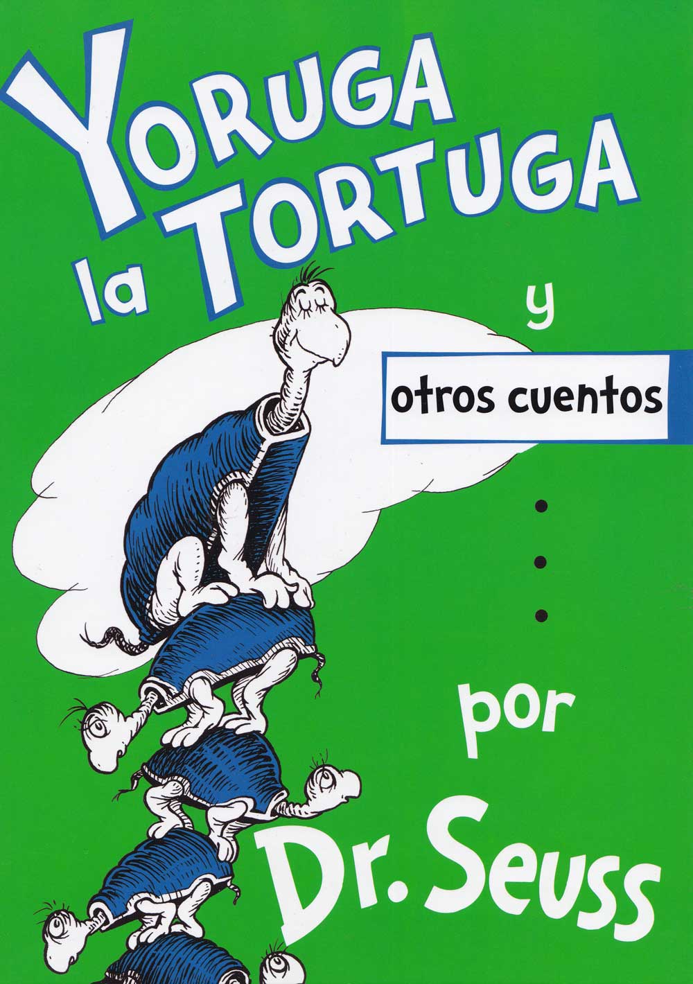 Yoruga la Tortuga y otros cuentos, Yertle the Turtle, Del Sol Books